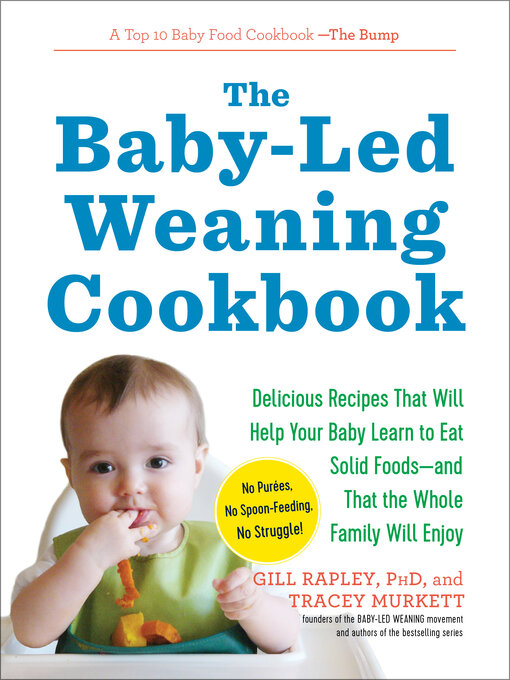 Title details for The Baby-Led Weaning Cookbook by Tracey Murkett - Available